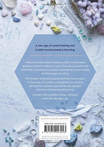 Crystals: How to tap into your infinite potential through the healing power of crystals