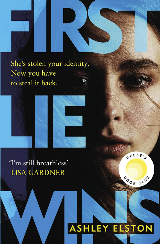 First Lie Wins: The No. 1 bestselling psychological thriller with twists to keep you up ALL NIGHT